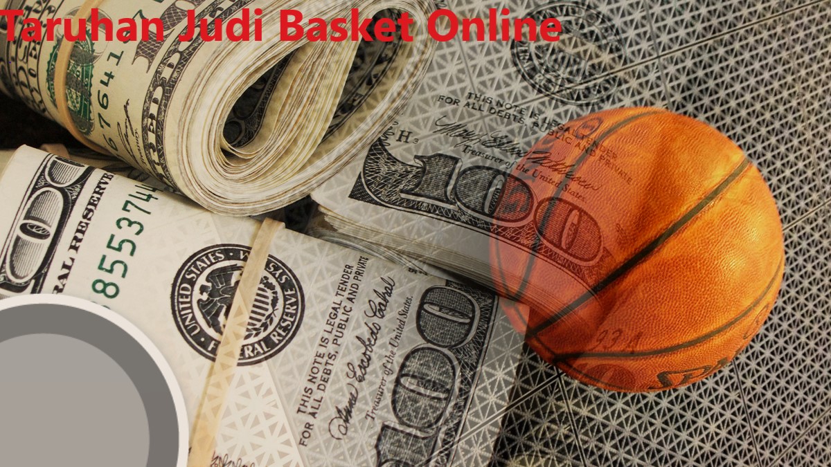 Taruhan Judi Basket Online